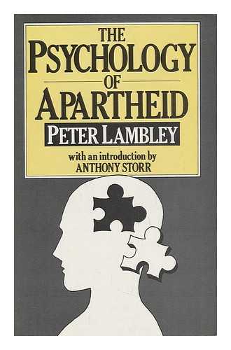 LAMBLEY, PETER (1946-) - The Psychology of Apartheid