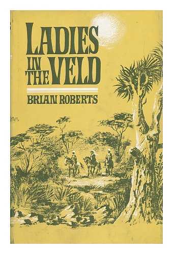 ROBERTS, BRIAN - Ladies in the Veld