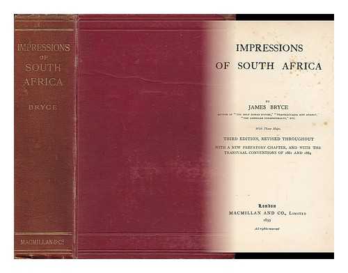 BRYCE, JAMES BRYCE, VISCOUNT (1838-1922) - Impressions of South Africa, by James Bryce... with Three Maps