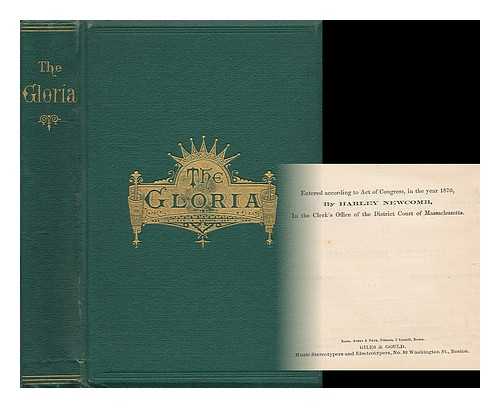 NEWCOMB, HARLEY - The Gloria - a Service and Singing Book for Sunday Schools And Social Worship (Dedicated to the Sunday Schools of America)