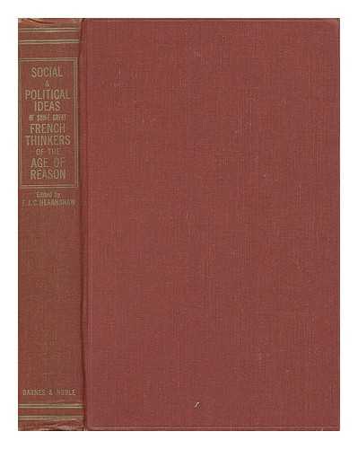 HEARNSHAW, FOSSEY JOHN COBB (1869-1946) (EDITOR) - The Social & Political Ideas of Some Representative Thinkers of the Revolutionary Era; a Series of Lectures Delivered At King's College, University of London, During the Session 1929-30. Edited by F. J. C. Hearnshaw