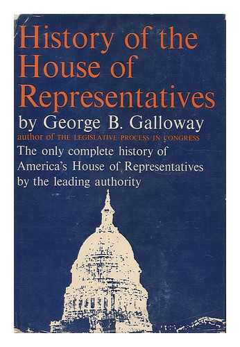 GALLOWAY, GEORGE B. - History of the House of Representatives