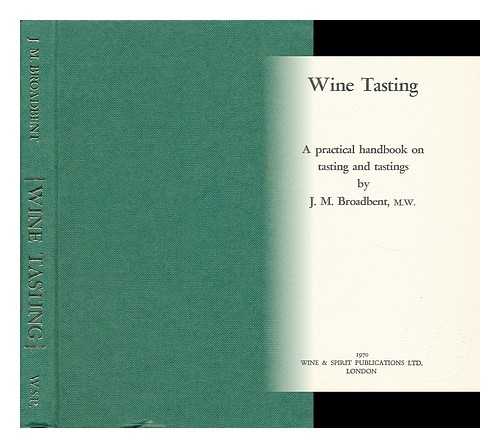 BROADBENT, J. M. - Wine Tasting