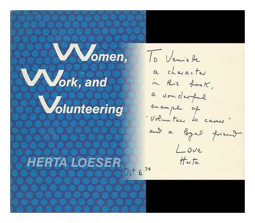 LOESER, HERTA - Women, Work, and Volunteering