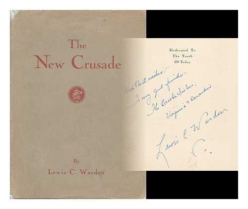 WARDEN, LEWIS C. - The New Crusade