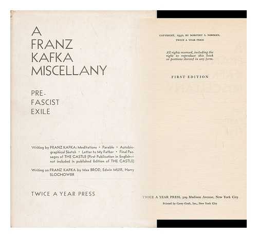 KAFKA, FRANZ (1883-1924). SLOCHOWER, HARRY (1900-). MUIR, EDWIN (1887-) - A Franz Kafka Miscellany; Pre-Fascist Exile