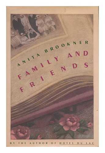 BROOKNER, ANITA - Family and Friends