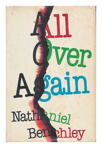 BENCHLEY, NATHANIEL - All over Again