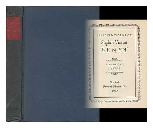 BENT, STEPHEN VINCENT - Selected Works of Stephen Vincent Bent - Volume One, Poetry