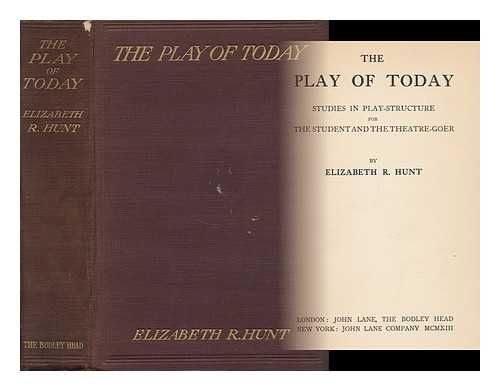 Hunt, Elizabeth R. - The Play of Today