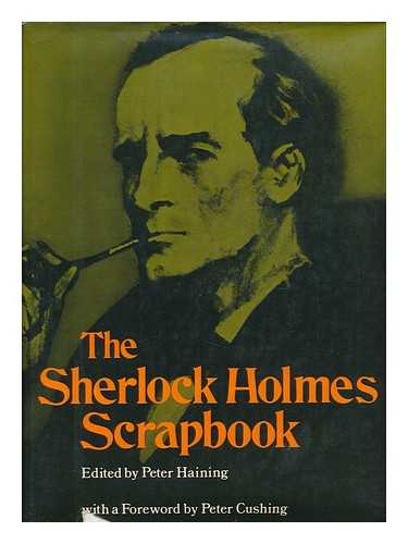 HAINING, PETER - The Sherlock Holmes Scrapbook