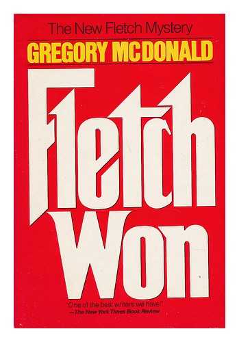 MCDONALD, GREGORY (1937-) - Fletch Won