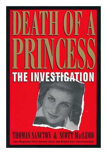 SANCTON, THOMAS AND MACLEOD, SCOTT - Death of a Princess : the Investigation