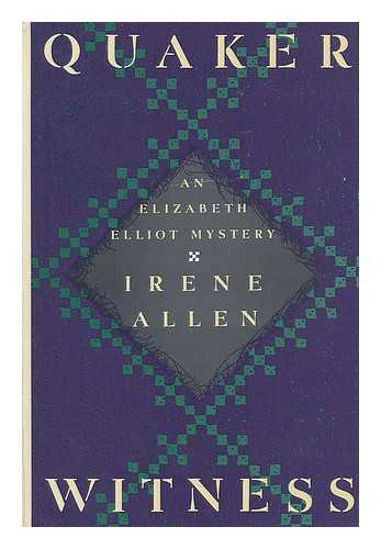 ALLEN, IRENE - Quaker Witness