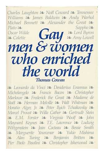 COWAN, THOMAS DALE - Gay Men & Women Who Enriched the World / Thomas Cowan