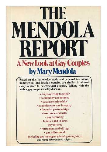 MENDOLA, MARY - The Mendola Report : a New Look At Gay Couples / Mary Mendola