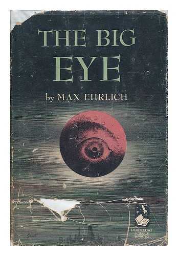 Ehrlich, Max Simon (1909-) - The Big Eye