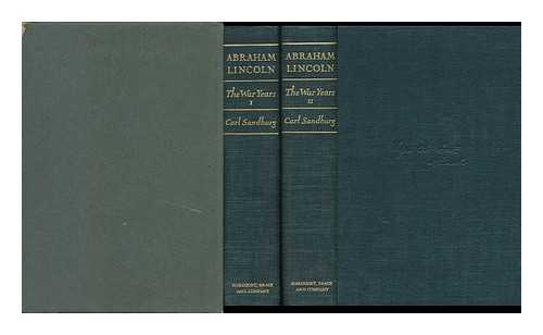 SANDBURG, CARL - Abraham Lincoln - the War Years - Volumes One & Two