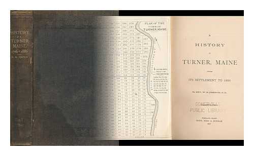 FRENCH, D. D. , REV. W. R. - A History of Turner, Maine from its Settlement to 1886