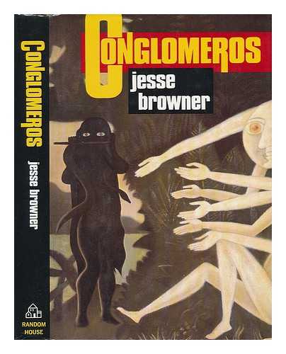 BROWNER, JESSE - Conglomeros