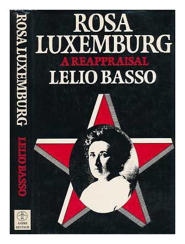BASSO, LELIO - Rosa Luxemburg - a Reappraisal
