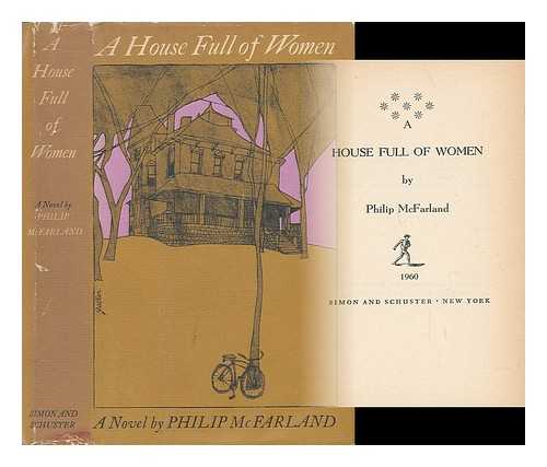 MCFARLAND, PHILIP - A House Full of Women