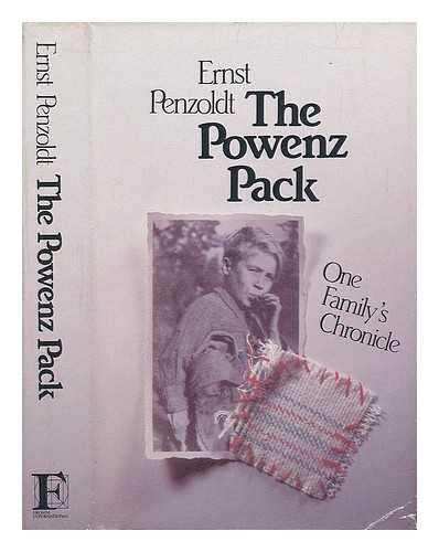 PENZOLDT, ERNST - The Powenz Pack, One Family's Chronicle