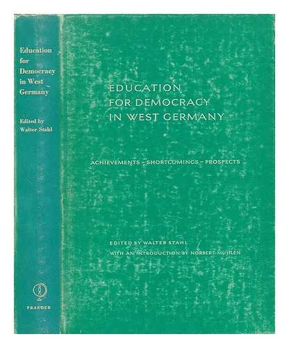 STAHL, WALTER - Education for Democracy in West Germany - Achievements - Shortcomings - Prospects