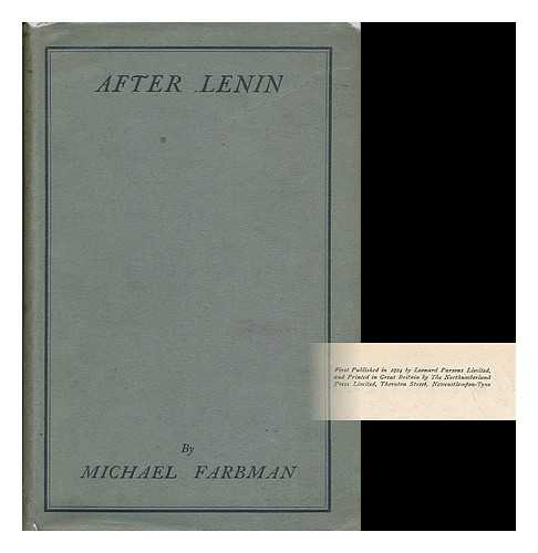 FARBMAN, MICHAEL S. - After Lenin