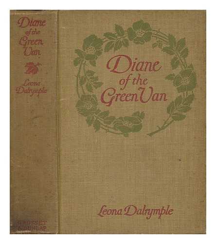 DALRYMPLE, LEONA - Diane of the Green Van