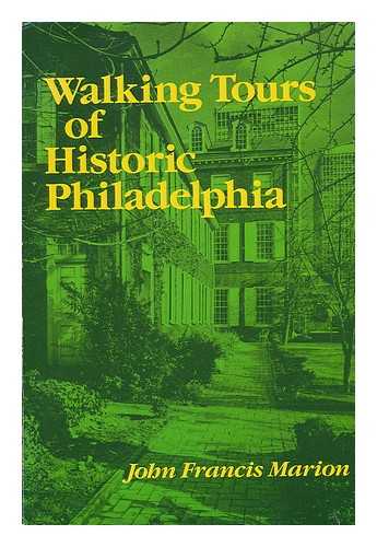 MARION, JOHN FRANCIS - Walking Tours of Historic Philadelphia