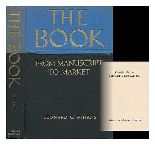 WINANS, LEONARD G. - The Book - from Manuscript to Market