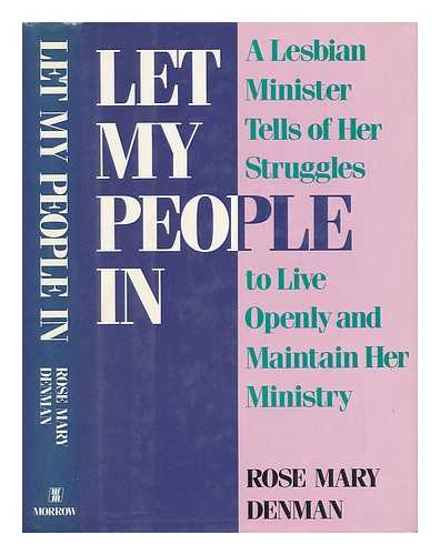 DENMAN, ROSE MARY - Let My People In