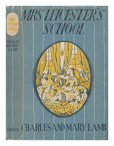 LAMB, CHARLES AND MARY - Mrs. Leicester's School