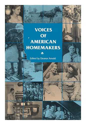 ARNOLD, ELEANOR - Voices of American Homemakers