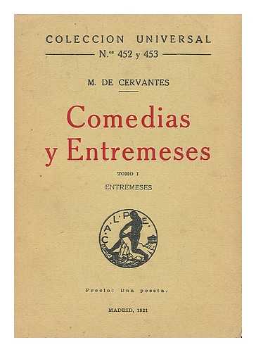 DE CERVANTES, M. - Comedias Y Entremeses - Tomo I, Entremeses