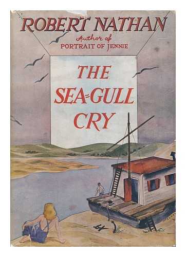 NATHAN, ROBERT (1894-1985) - The Sea-Gull Cry