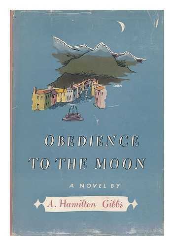 Gibbs, A. Hamilton - Obediance to the Moon