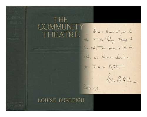 BURLEIGH, LOUISE - The Community Theatre in Theory and Practice