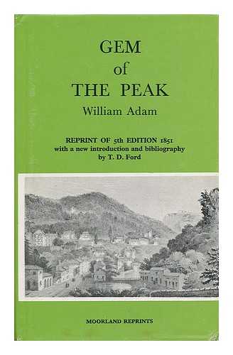 ADAM, W[ILLIAM] OF MATLOCK BATH, ENGLAND - Gem of the Peak