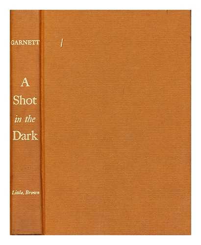 GARNETT, DAVID (1892-1981) - A Shot in the Dark