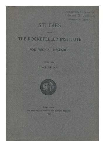 THE ROCKEFELLER INSTITUTE FOR MEDICAL RESEARCH - Studies from the Rockefeller Institute for Medical Research - Reprints, Volume LV