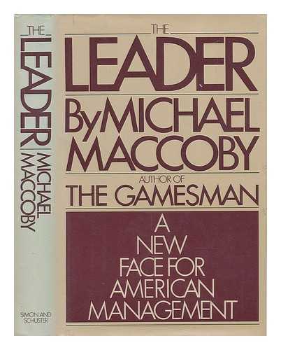 MACCOBY, MICHAEL - The Leader - a New Face for American Management