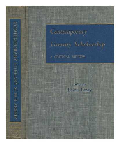 LEARY, LEWIS - Contemporary Literary Scholarship - a Critical Review