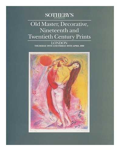 SOUTHEBY'S - Old Master, Decorative, Nineteenth and Twentieth Century Prints (Exhibition Catalogue) - London - Thursday 19th and Friday 20th April 1990