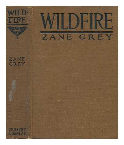 GREY, ZANE - Wildfire