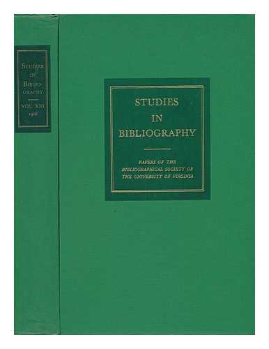 BOWERS, FREDSON - Studies in Bibliography - Volume Twenty-One