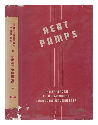 SPORN, PHILIP. AMBROSE, E. R. BAUMESITER, THEODORE - Heat Pumps