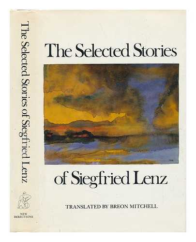 LENZ, SIEGFRIED - The Selected Stories of Siegfried Lenz