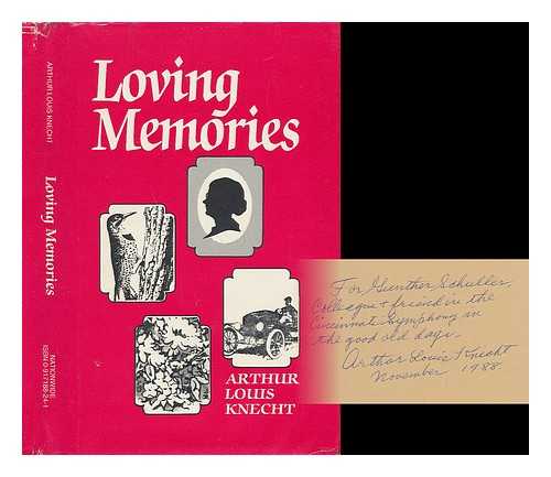 KNECHT, ARTHUR LOUIS - Loving Memories - Memories, Poems, True Stories